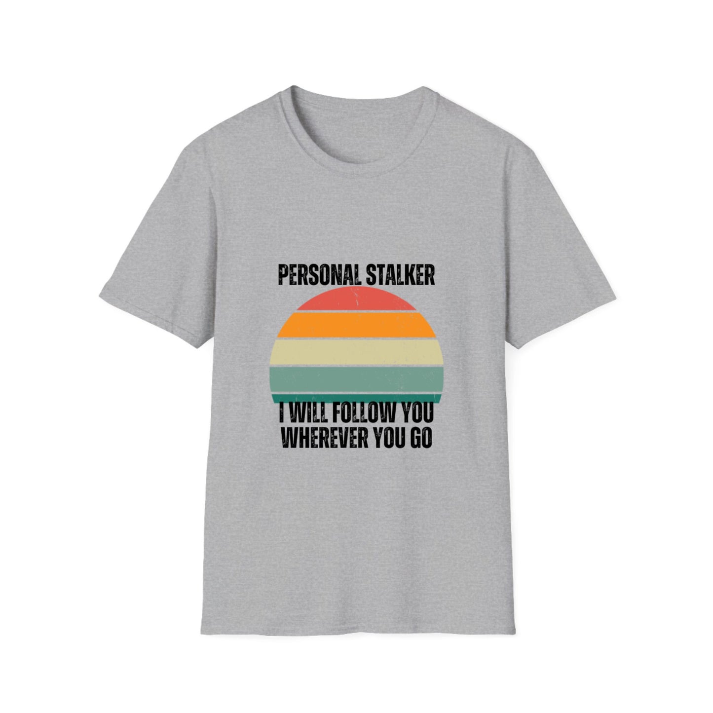 Personal Stalker DOG - Photo upload- Unisex Softstyle T-Shirt