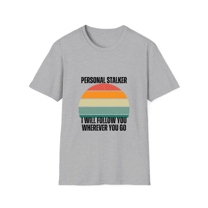 Personal Stalker DOG - Photo upload- Unisex Softstyle T-Shirt