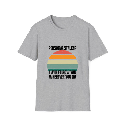Personal Stalker DOG - Photo upload- Unisex Softstyle T-Shirt