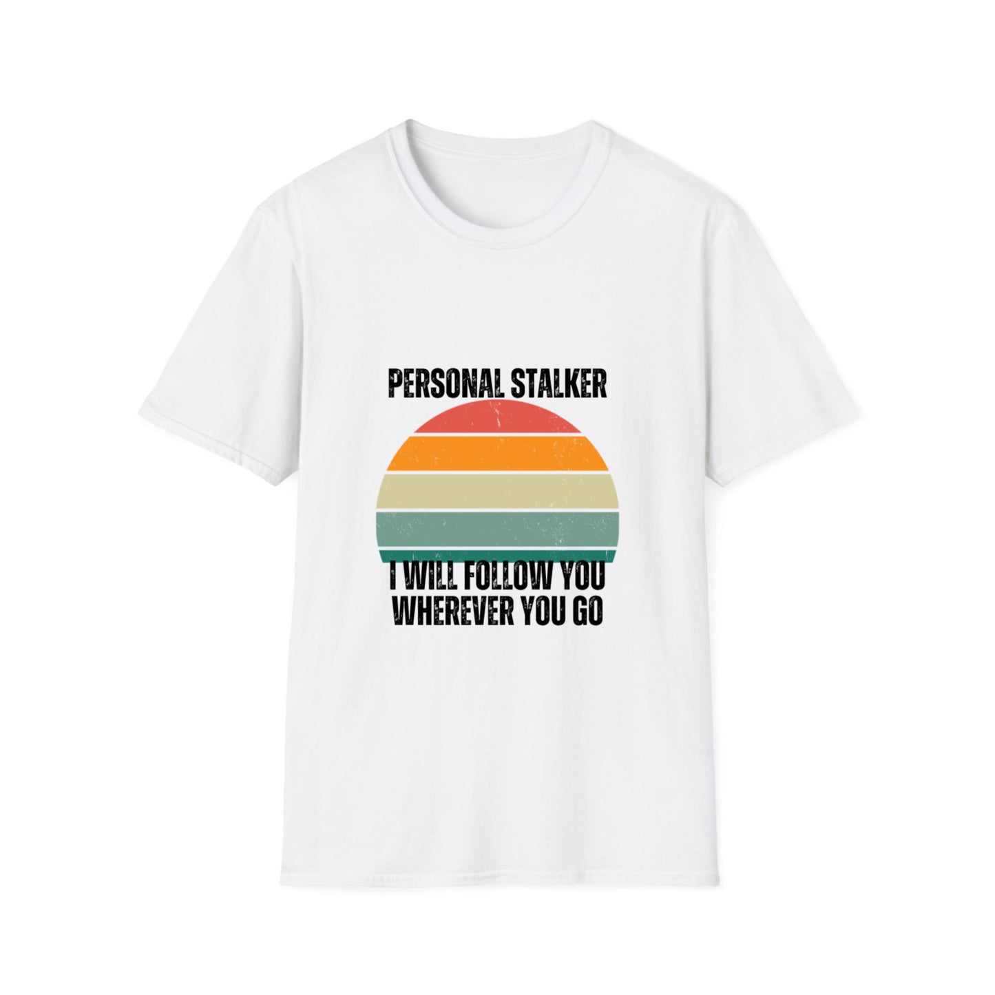 Personal Stalker DOG - Photo upload- Unisex Softstyle T-Shirt