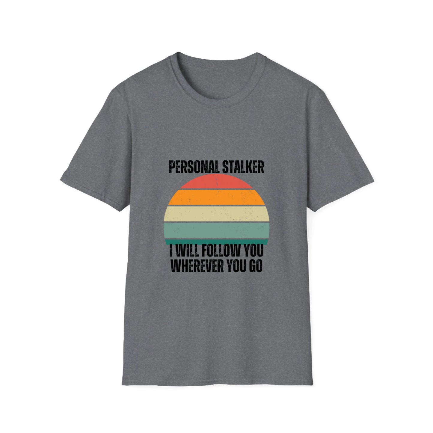 Personal Stalker DOG - Photo upload- Unisex Softstyle T-Shirt