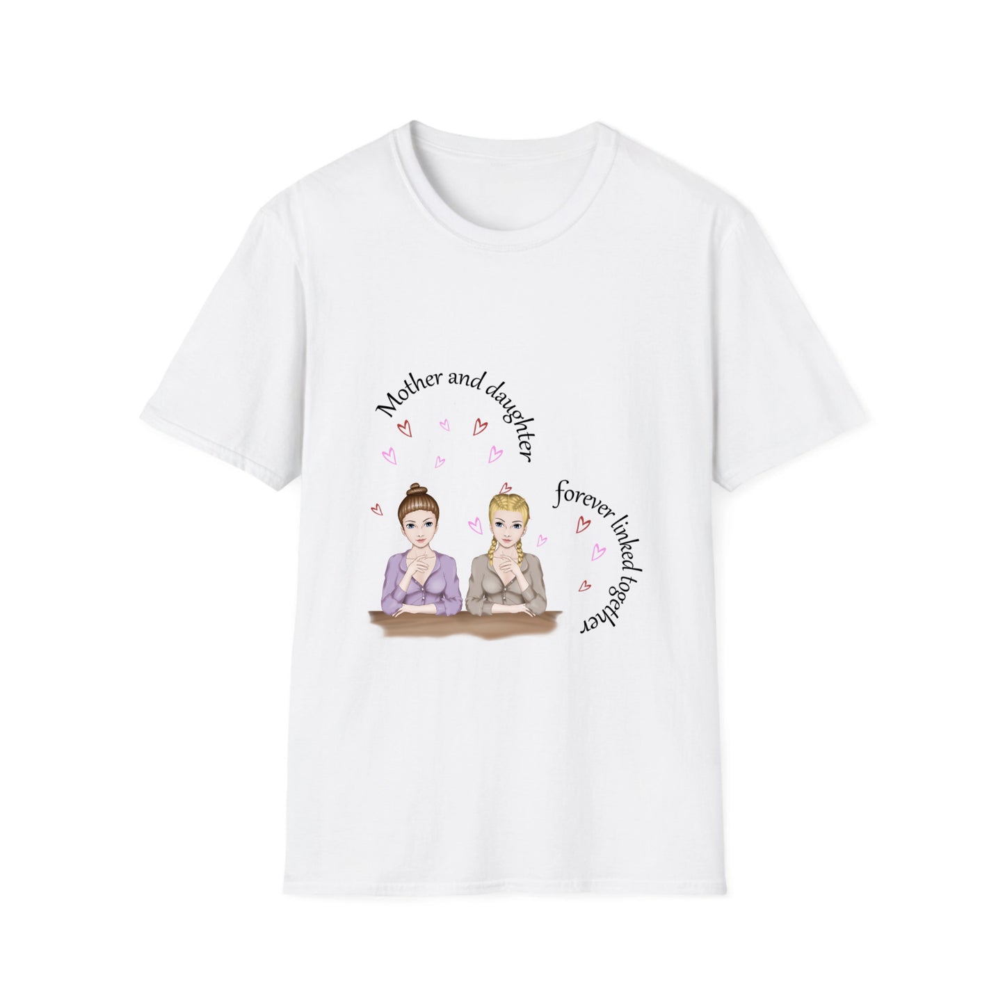 Mother and Daughters Forever linked - Unisex Softstyle T-Shirt