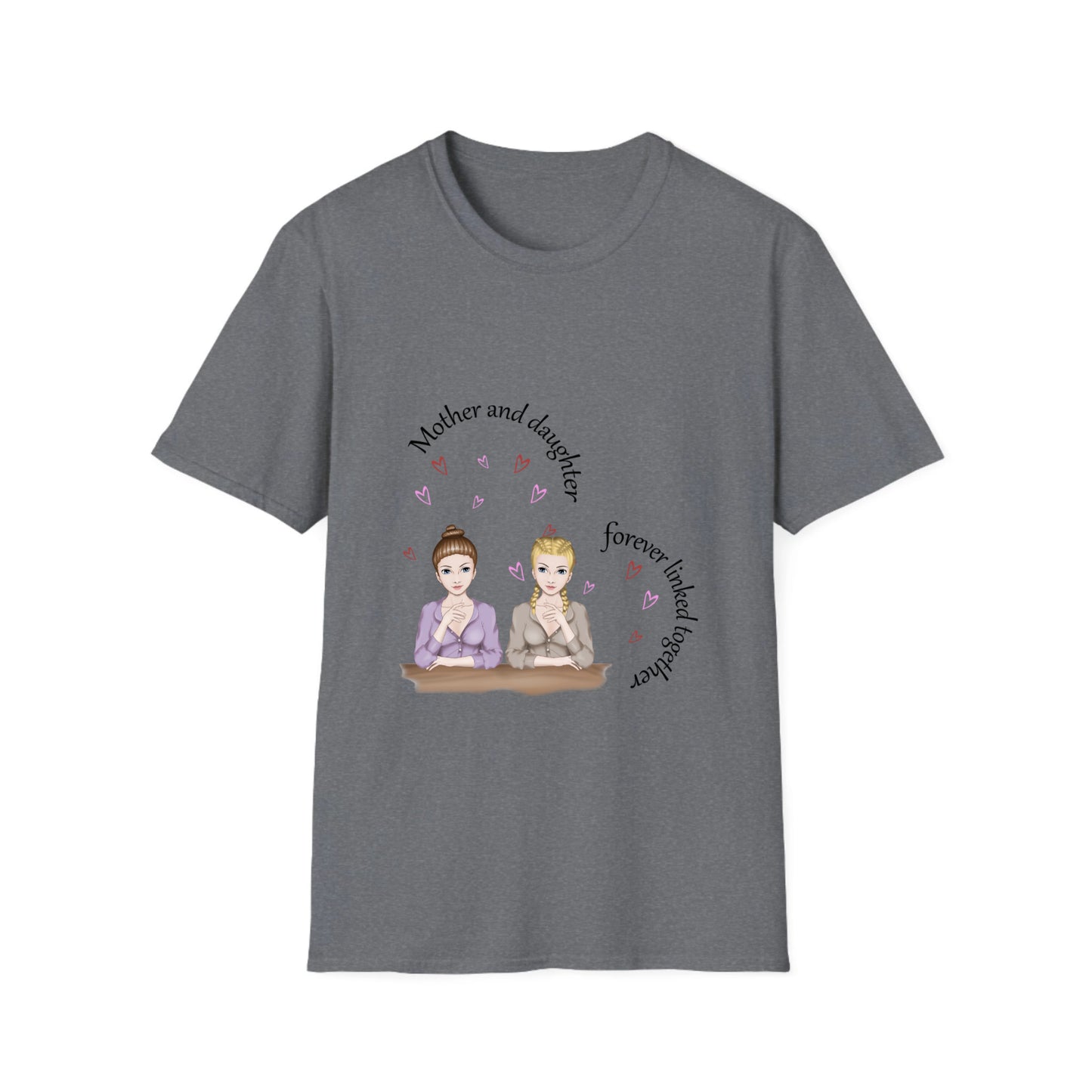 Mother and Daughters Forever linked - Unisex Softstyle T-Shirt