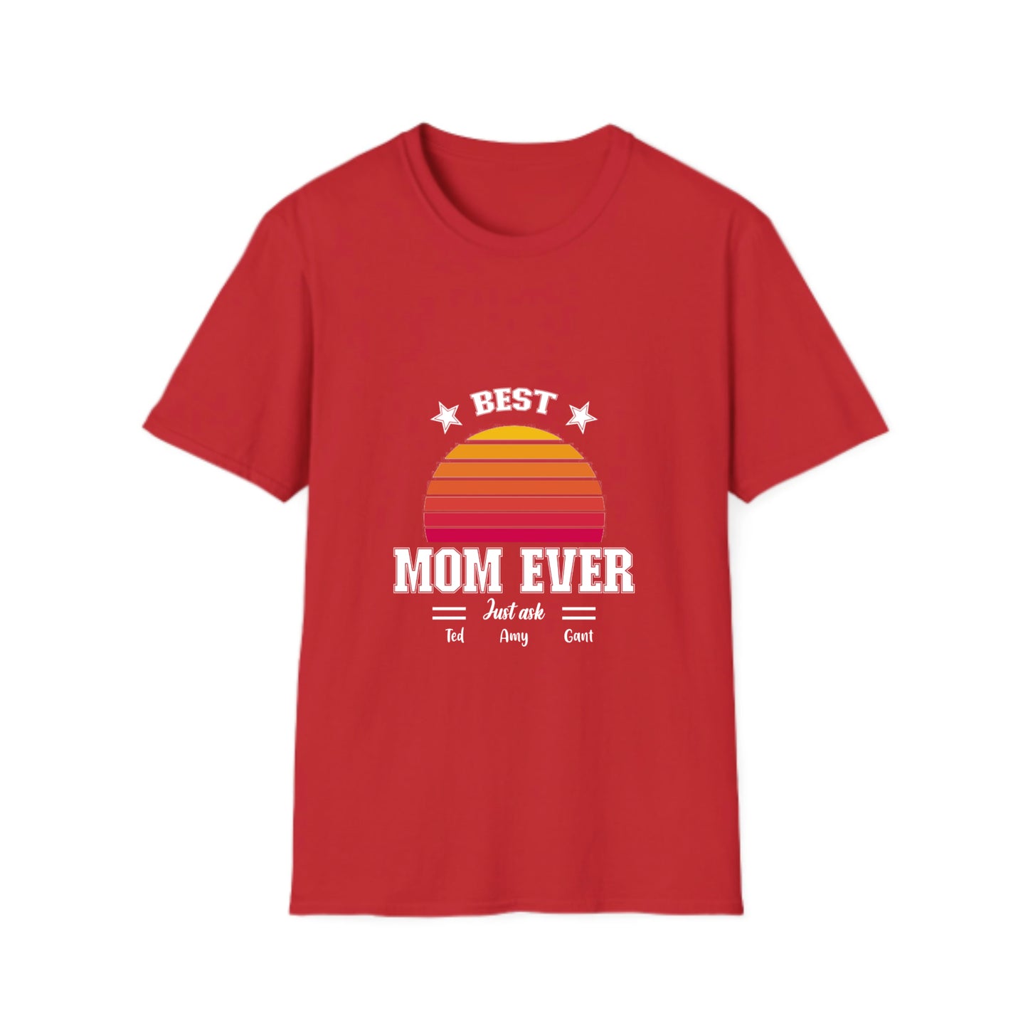 Best MOM ever - 2 to 5 Kids - Unisex Softstyle T-Shirt