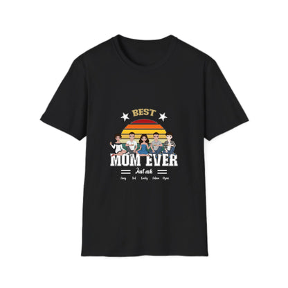Best MOM ever - 2 to 5 Kids - Unisex Softstyle T-Shirt
