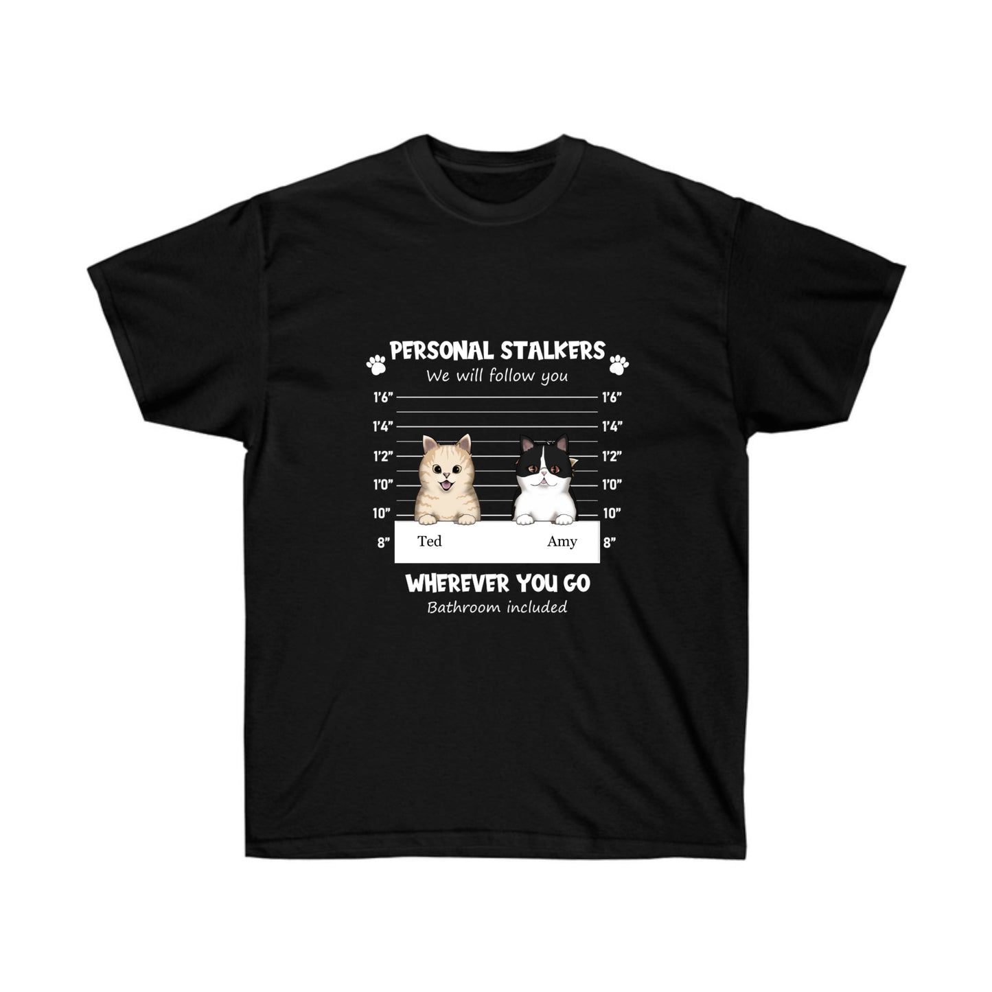 Personal Stalkers - Dog/ Cat - Unisex Ultra Cotton Tee